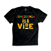 "J-Teenth is a Vibe" Tee